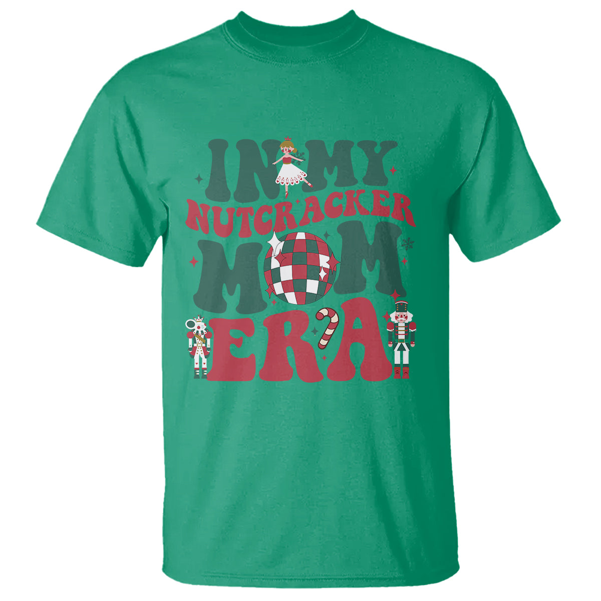 Christmas Nutcracker T Shirt In My Nutcracker Mom Era Groovy Doll Xmas Mama - Wonder Print Shop