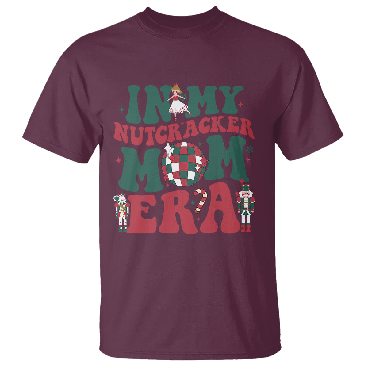 Christmas Nutcracker T Shirt In My Nutcracker Mom Era Groovy Doll Xmas Mama - Wonder Print Shop