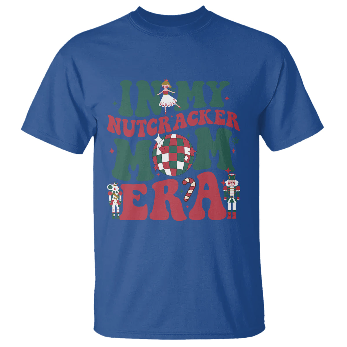 Christmas Nutcracker T Shirt In My Nutcracker Mom Era Groovy Doll Xmas Mama - Wonder Print Shop