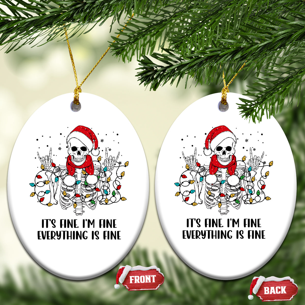 Skeleton Christmas Ceramic Ornament It's Fine I'm Fine Everything Is Fine Xmas Light Funny Xmas Vibe - Wonder Print Shop