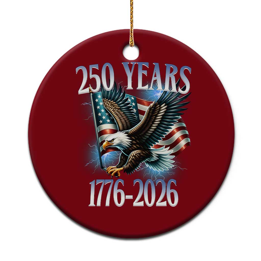 250 Years of American Freedom Ceramic Ornament Bald Eagle USA Flag 1776 to 2026 Patriotic - Wonder Print Shop