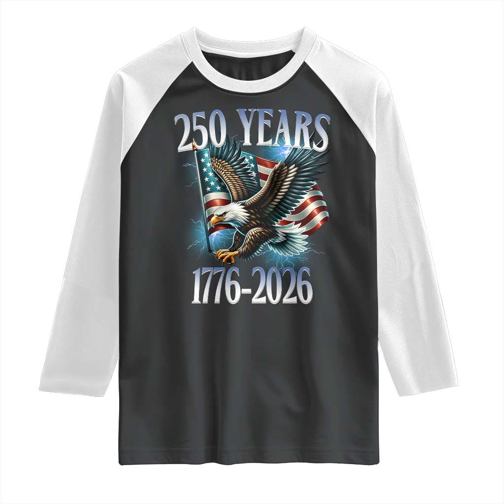 250 Years of American Freedom Raglan Shirt Bald Eagle USA Flag 1776 to 2026 Patriotic - Wonder Print Shop