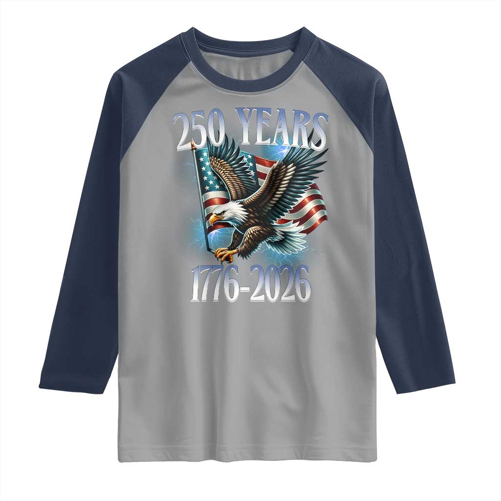 250 Years of American Freedom Raglan Shirt Bald Eagle USA Flag 1776 to 2026 Patriotic - Wonder Print Shop