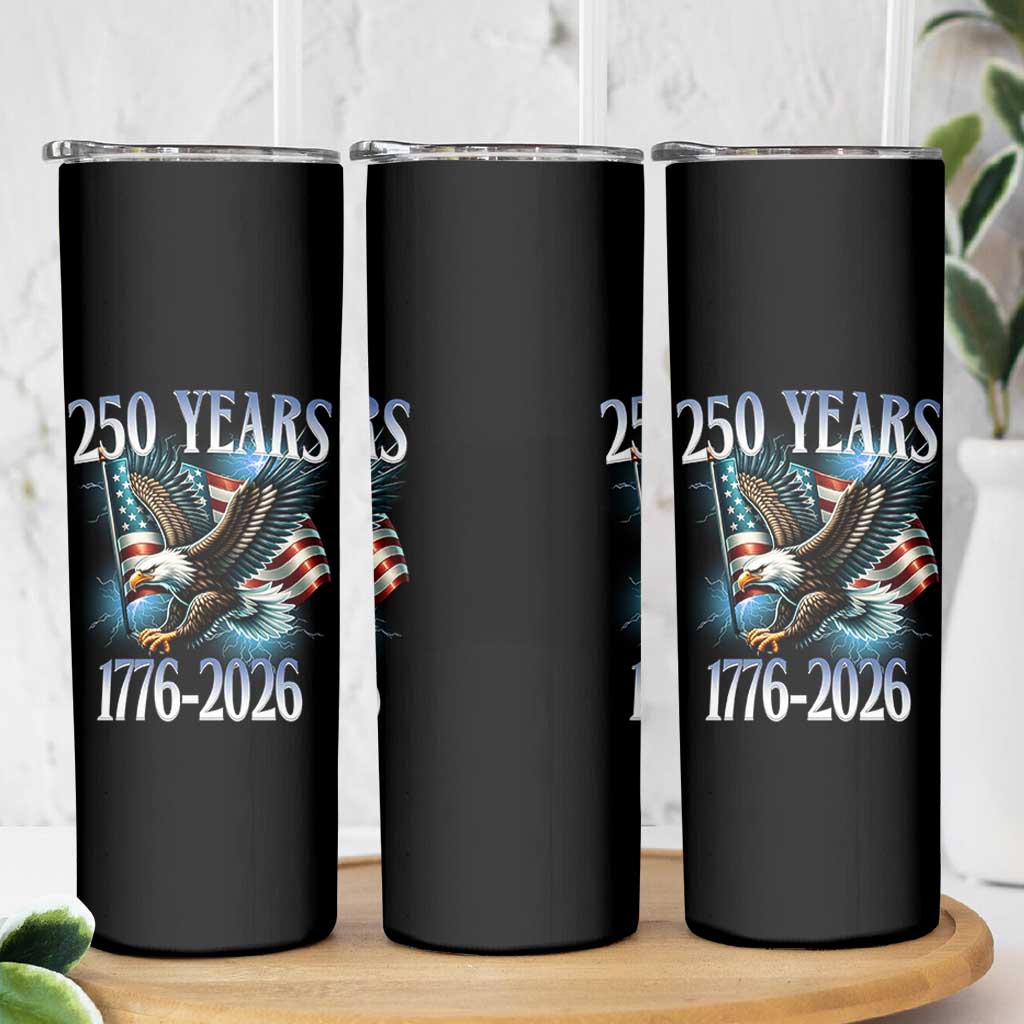 250 Years of American Freedom Skinny Tumbler Bald Eagle USA Flag 1776 to 2026 Patriotic - Wonder Print Shop