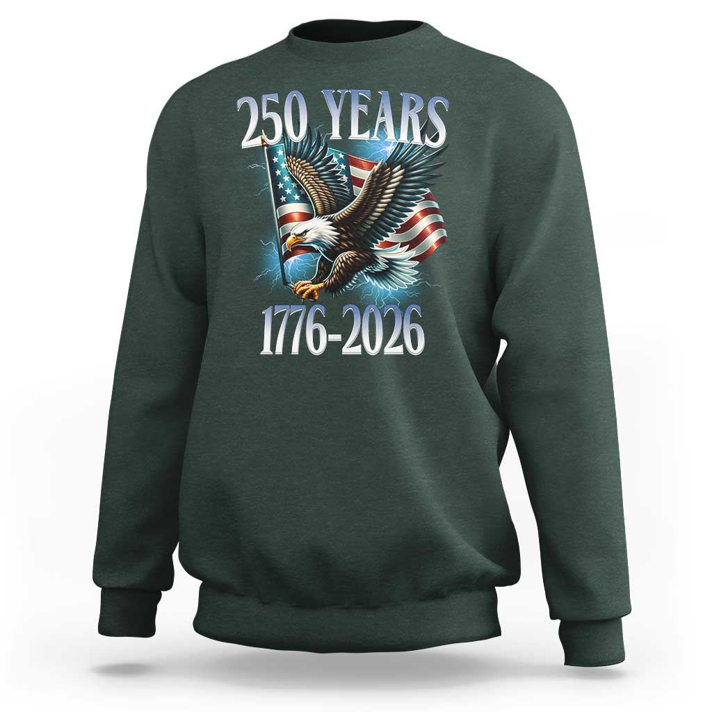 250 Years of American Freedom Sweatshirt Bald Eagle USA Flag 1776 to 2026 Patriotic - Wonder Print Shop