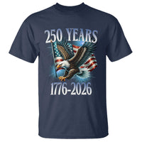 250 Years of American Freedom T Shirt Bald Eagle USA Flag 1776 to 2026 Patriotic - Wonder Print Shop