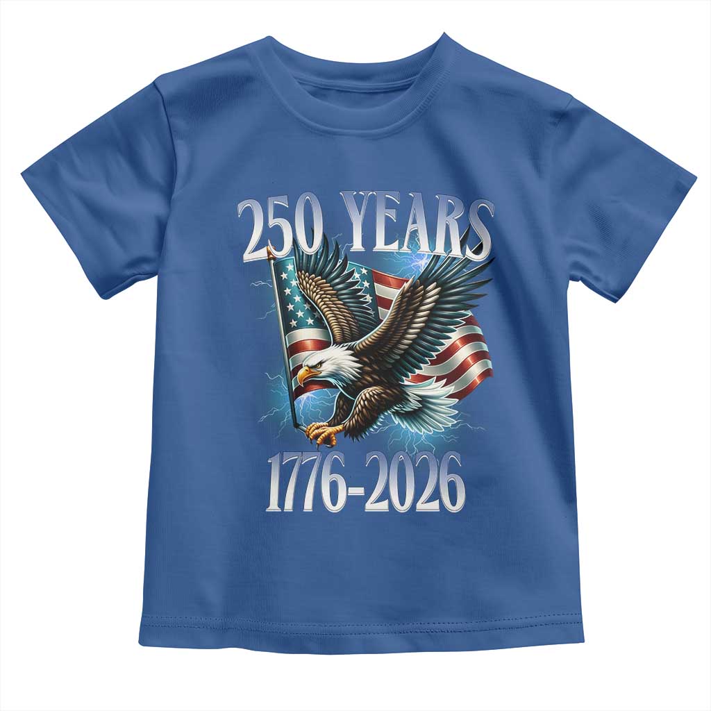 250 Years of American Freedom Toddler T Shirt Bald Eagle USA Flag 1776 to 2026 Patriotic - Wonder Print Shop