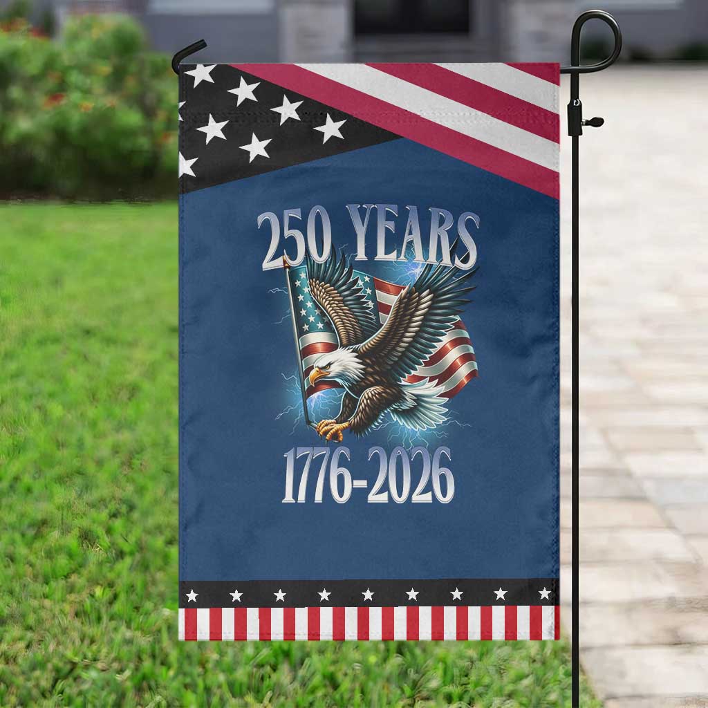 250 Years of American Freedom Garden Flag Bald Eagle USA Flag 1776 to 2026 Patriotic