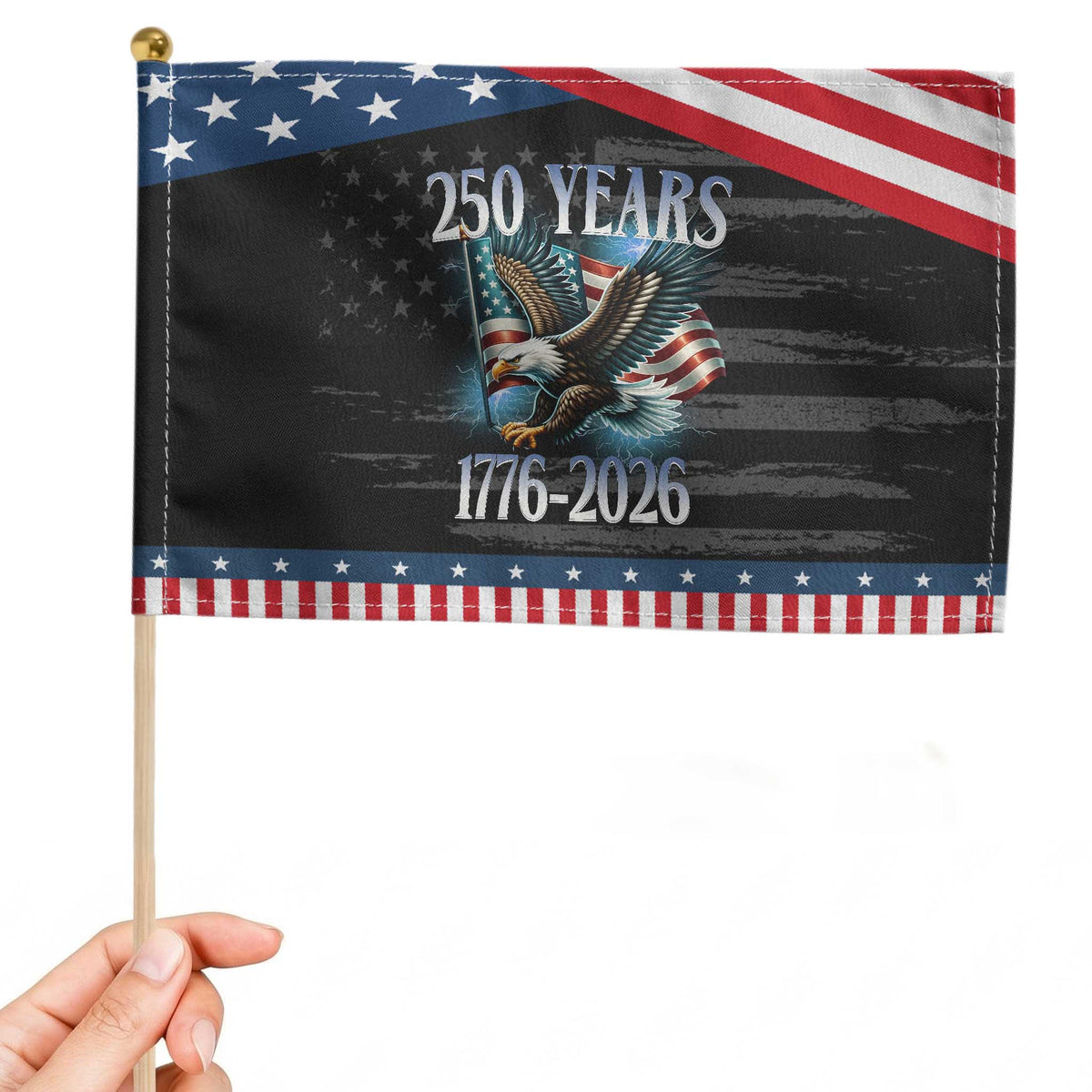 250 Years of American Freedom Patriotic Handheld Flag Bald Eagle USA Flag 1776 to 2026 Patriotic