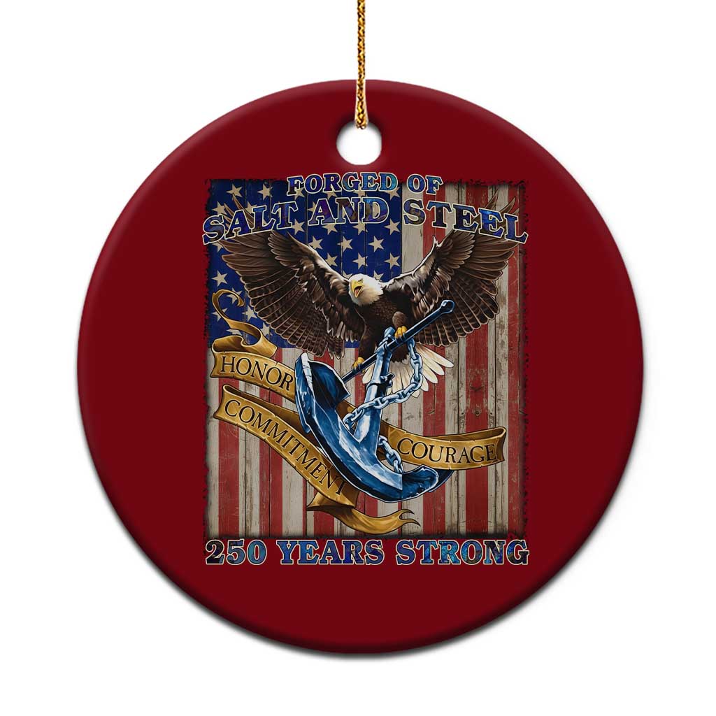 Military Navy 250th Anniversary Ceramic Ornament Forged of Salt and Steel Patriotic Eagle Anchor American Flag - Wonder Print Shop
