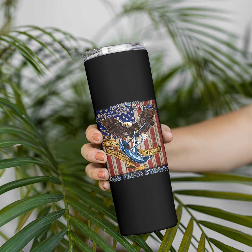 Military Navy 250th Anniversary Skinny Tumbler Forged of Salt and Steel Patriotic Eagle Anchor American Flag - Wonder Print Shop