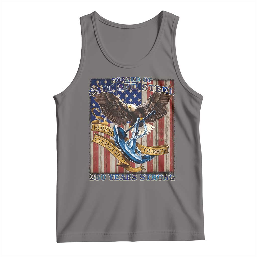 Military Navy 250th Anniversary Tank Top Forged of Salt and Steel Patriotic Eagle Anchor American Flag - Wonder Print Shop