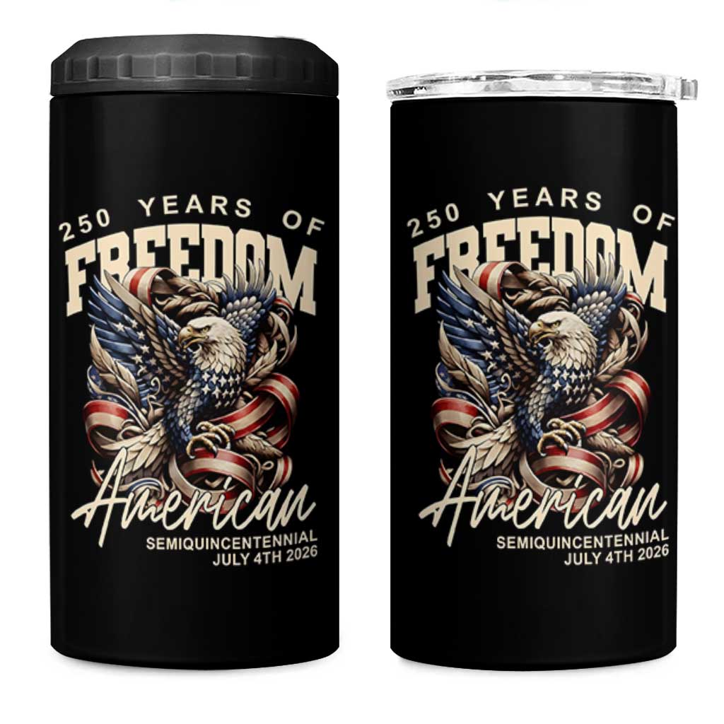 250 Years of Freedom Eagle 4 in 1 Can Cooler Tumbler US 250th Anniversary American Semiquincentennial 2026 Patriotic - Wonder Print Shop