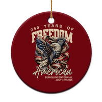 250 Years of Freedom Eagle Ceramic Ornament US 250th Anniversary American Semiquincentennial 2026 Patriotic - Wonder Print Shop