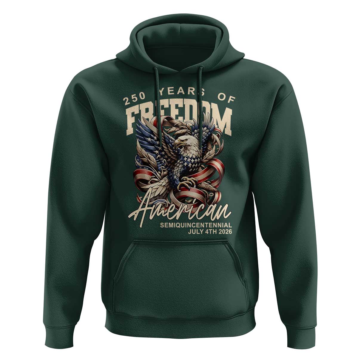 250 Years of Freedom Eagle Hoodie US 250th Anniversary American Semiquincentennial 2026 Patriotic - Wonder Print Shop