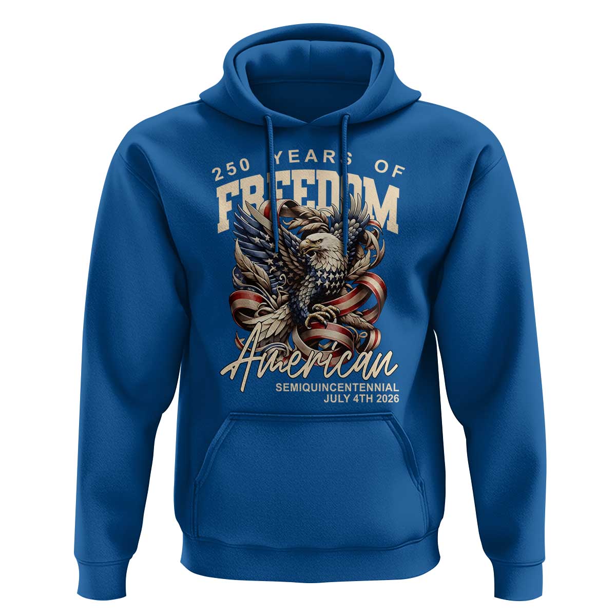 250 Years of Freedom Eagle Hoodie US 250th Anniversary American Semiquincentennial 2026 Patriotic - Wonder Print Shop