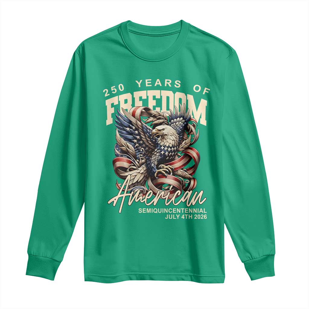 250 Years of Freedom Eagle Long Sleeve Shirt US 250th Anniversary American Semiquincentennial 2026 Patriotic - Wonder Print Shop