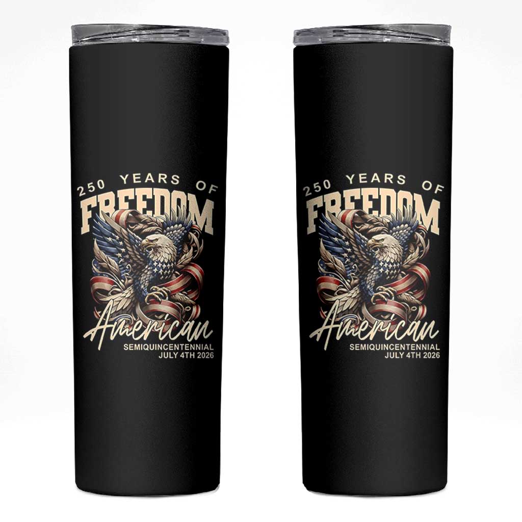 250 Years of Freedom Eagle Skinny Tumbler US 250th Anniversary American Semiquincentennial 2026 Patriotic - Wonder Print Shop