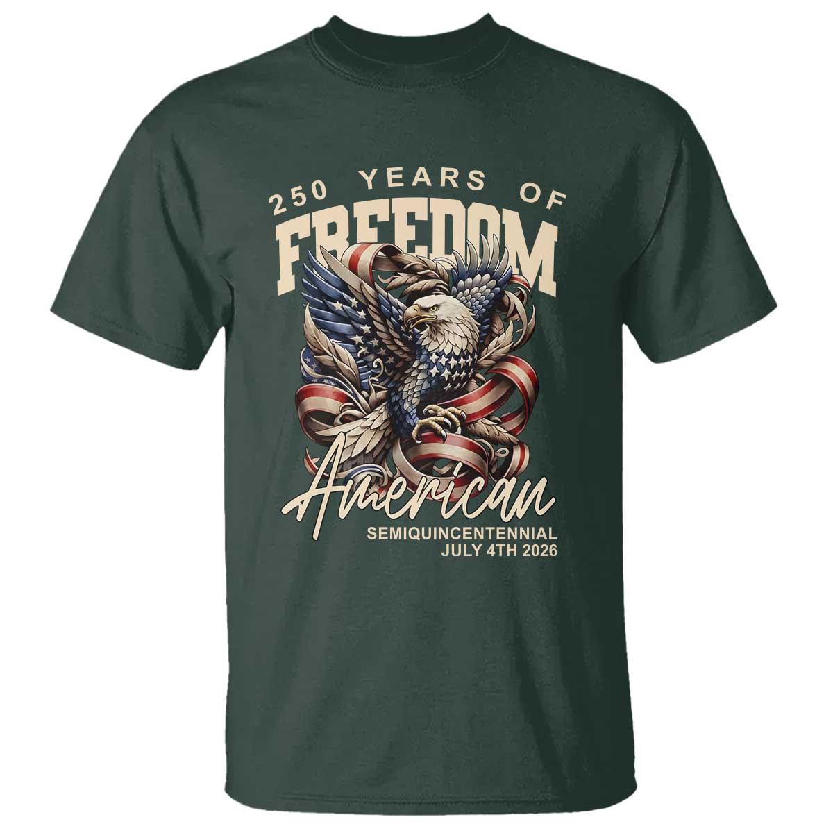 250 Years of Freedom Eagle T Shirt US 250th Anniversary American Semiquincentennial 2026 Patriotic - Wonder Print Shop