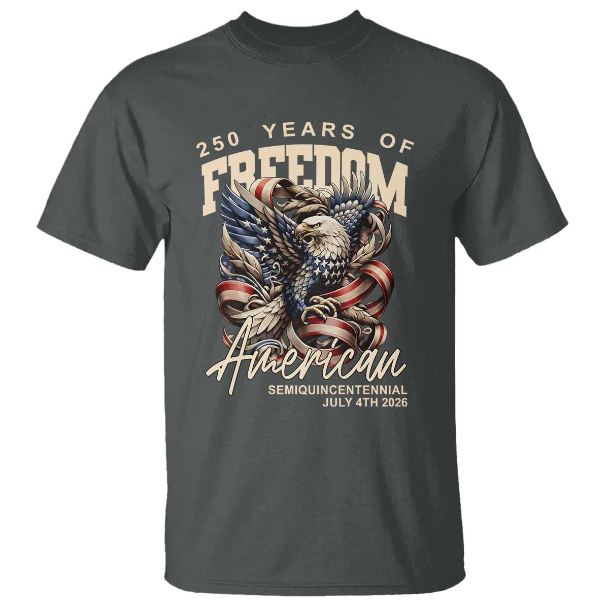 250 Years of Freedom Eagle T Shirt US 250th Anniversary American Semiquincentennial 2026 Patriotic - Wonder Print Shop