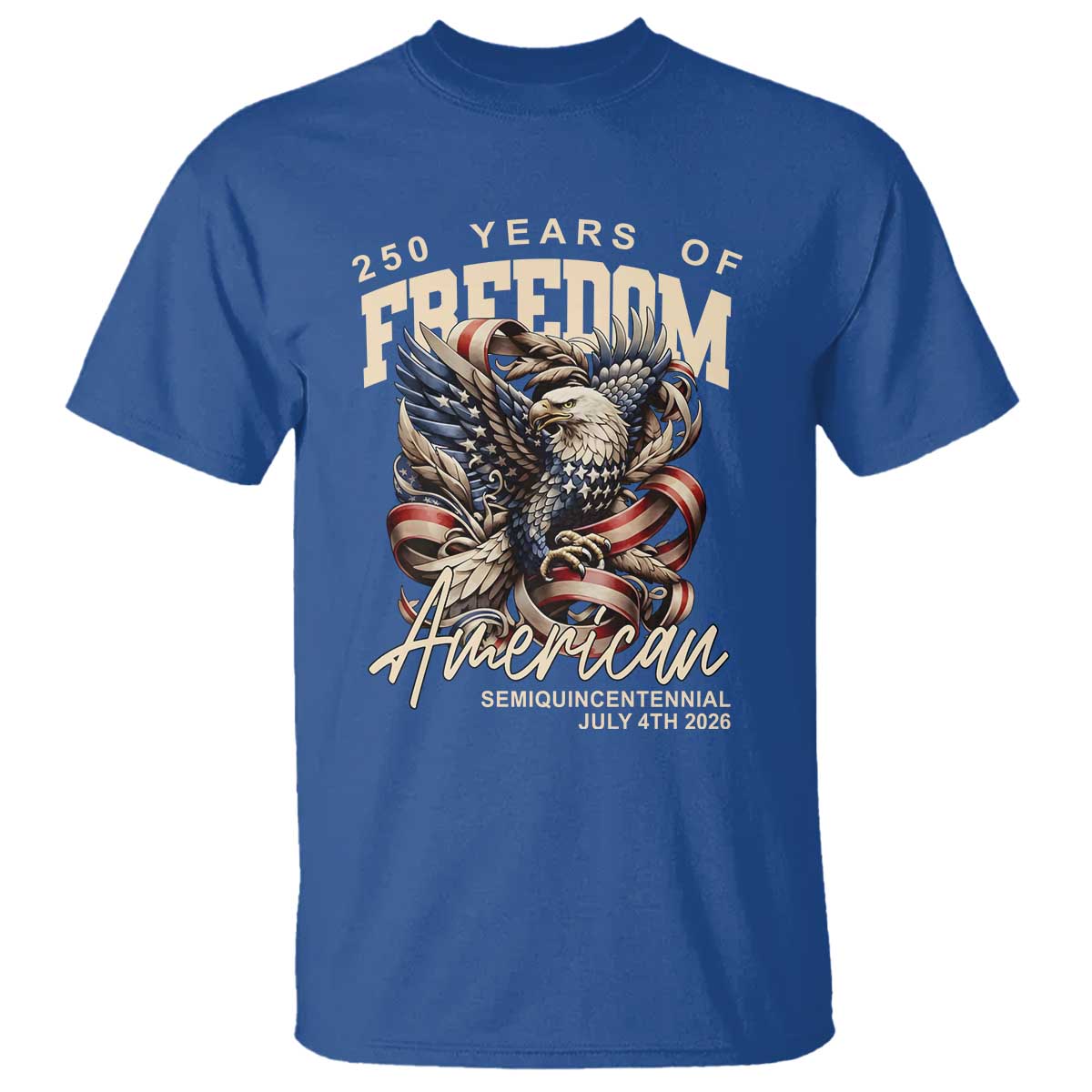 250 Years of Freedom Eagle T Shirt US 250th Anniversary American Semiquincentennial 2026 Patriotic - Wonder Print Shop