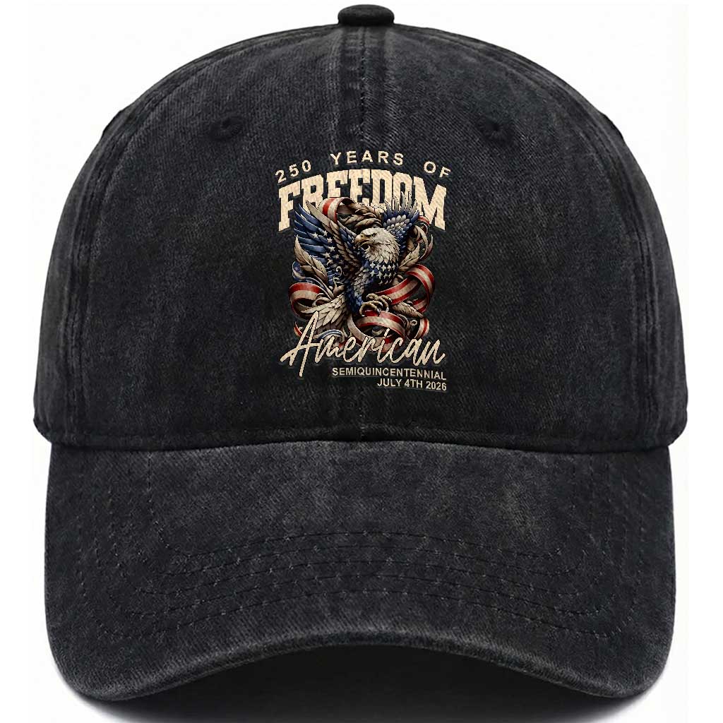 250 Years of Freedom Eagle Washed Cotton Baseball Cap US 250th Anniversary American Semiquincentennial 2026 Patriotic