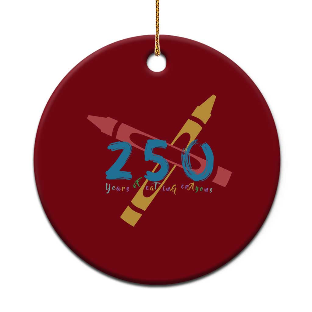 250 Years of Eating Crayons Ceramic Ornament Funny Military Crayon Joke Veterans Marines - Wonder Print Shop