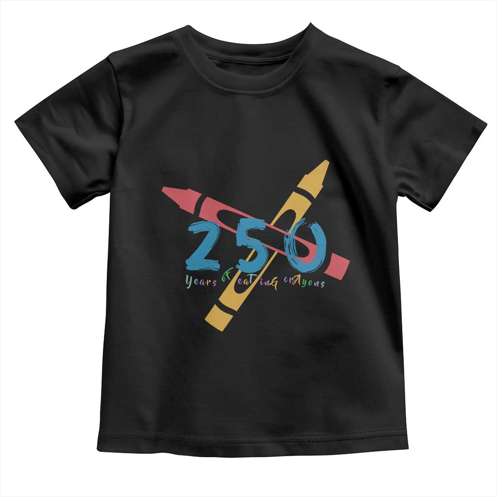 250 Years of Eating Crayons Toddler T Shirt Funny Military Crayon Joke Veterans Marines - Wonder Print Shop
