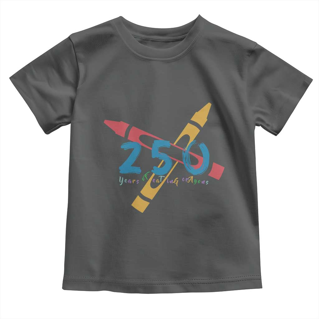 250 Years of Eating Crayons Toddler T Shirt Funny Military Crayon Joke Veterans Marines - Wonder Print Shop
