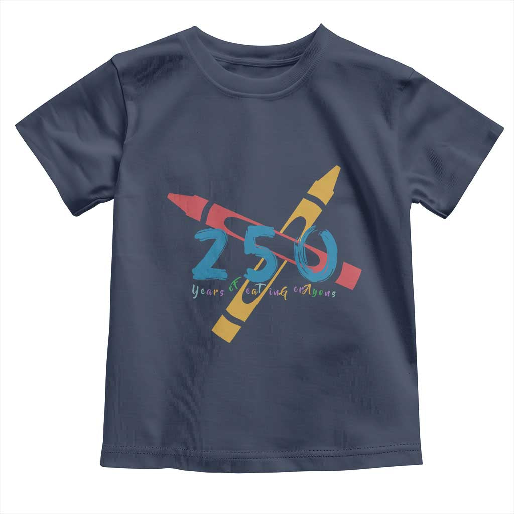250 Years of Eating Crayons Toddler T Shirt Funny Military Crayon Joke Veterans Marines - Wonder Print Shop