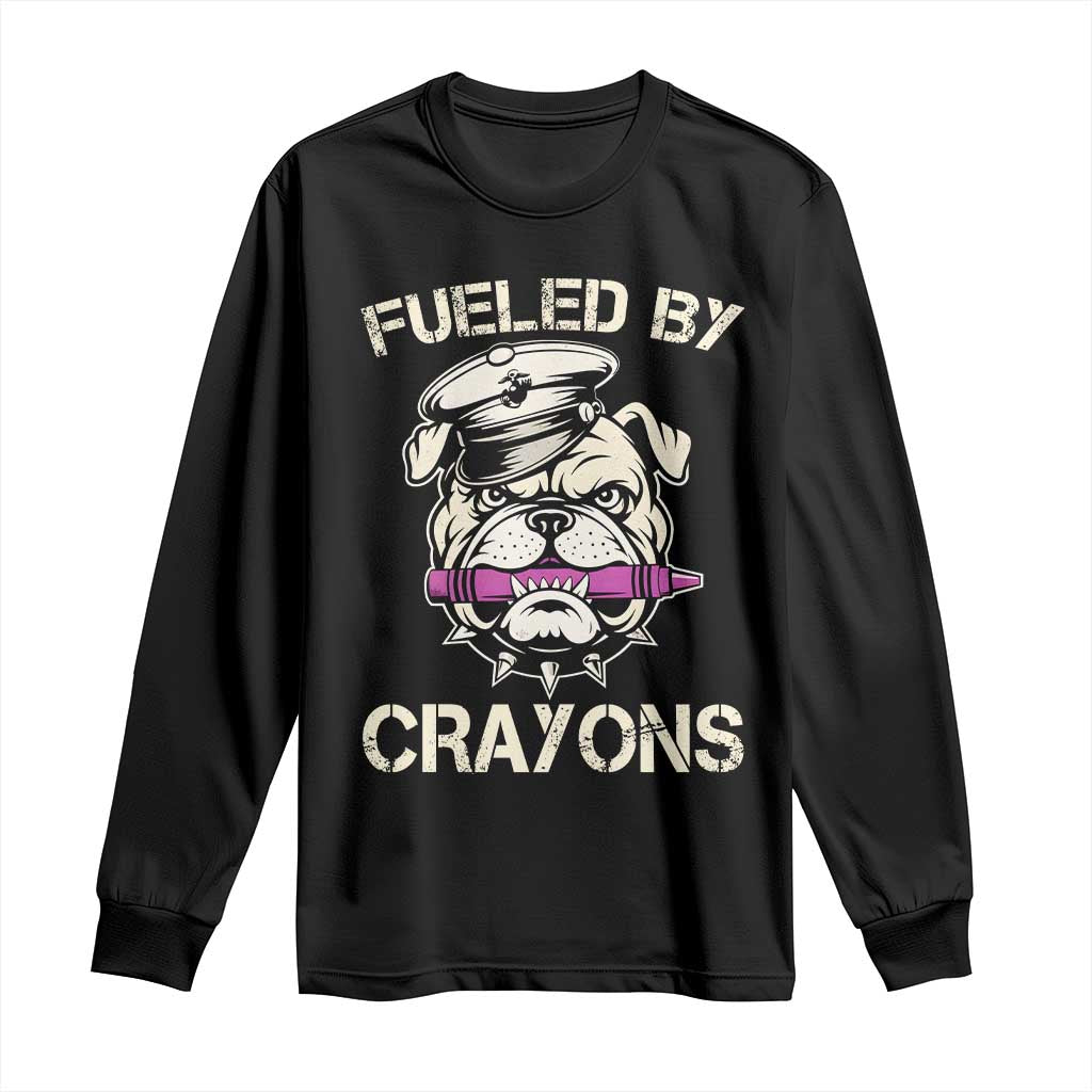 Fueled by Crayons Bulldog Long Sleeve Shirt Funny Military Crayon Eater Gift for Veterans - Wonder Print Shop