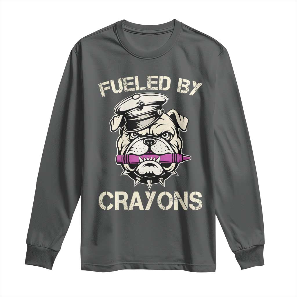 Fueled by Crayons Bulldog Long Sleeve Shirt Funny Military Crayon Eater Gift for Veterans - Wonder Print Shop