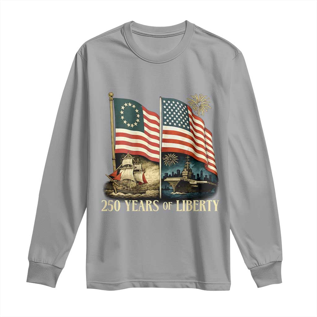 250 Years of Liberty Long Sleeve Shirt US 250th Anniversary Semiquincentennial 2026 Patriotic - Wonder Print Shop