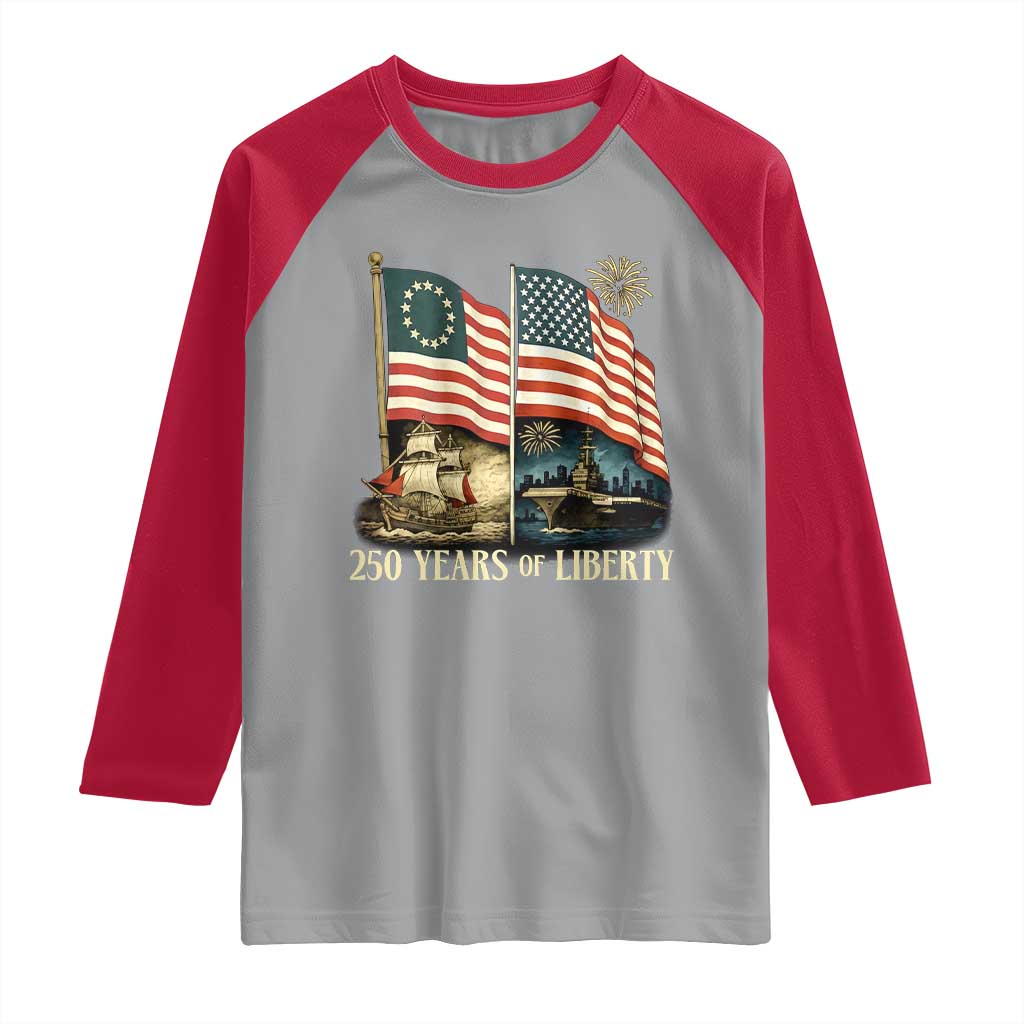 250 Years of Liberty Raglan Shirt US 250th Anniversary Semiquincentennial 2026 Patriotic - Wonder Print Shop