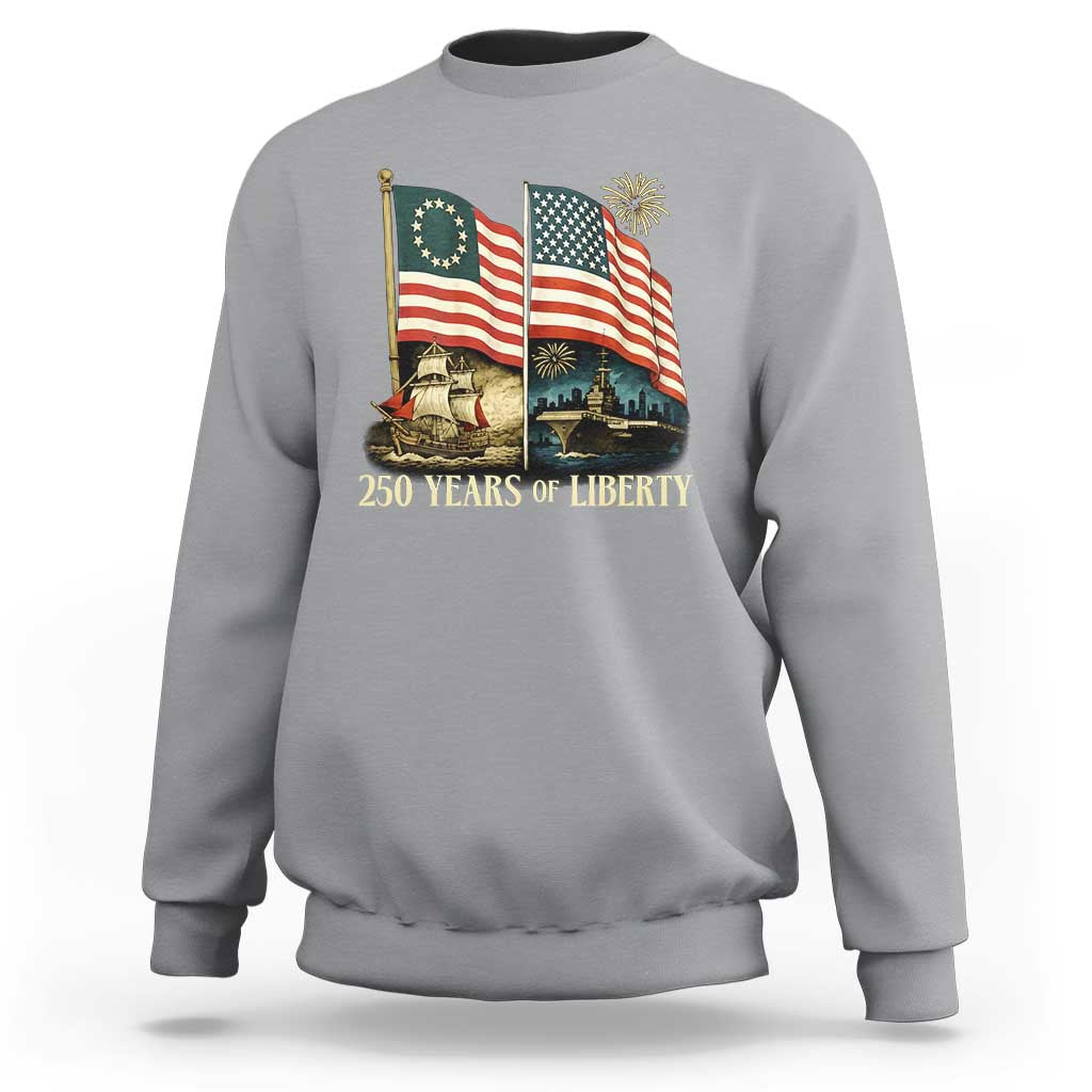250 Years of Liberty Sweatshirt US 250th Anniversary Semiquincentennial 2026 Patriotic - Wonder Print Shop