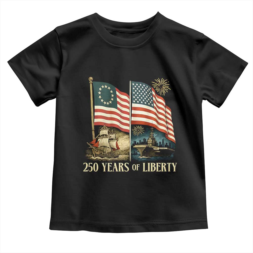 250 Years of Liberty Toddler T Shirt US 250th Anniversary Semiquincentennial 2026 Patriotic - Wonder Print Shop