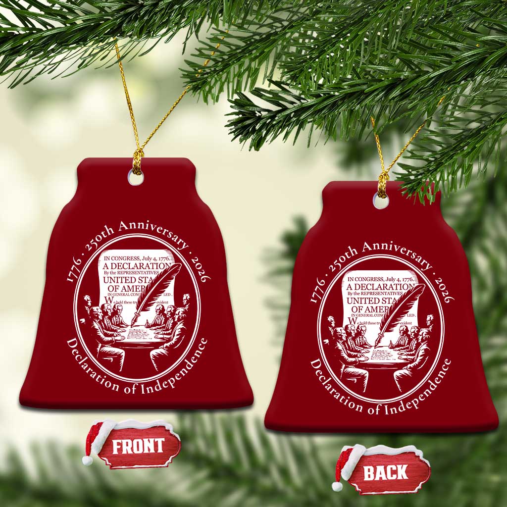 250 Years Declaration of Independence Ceramic Ornament US 250th Anniversary Semiquincentennial 2026 Patriotic - Wonder Print Shop