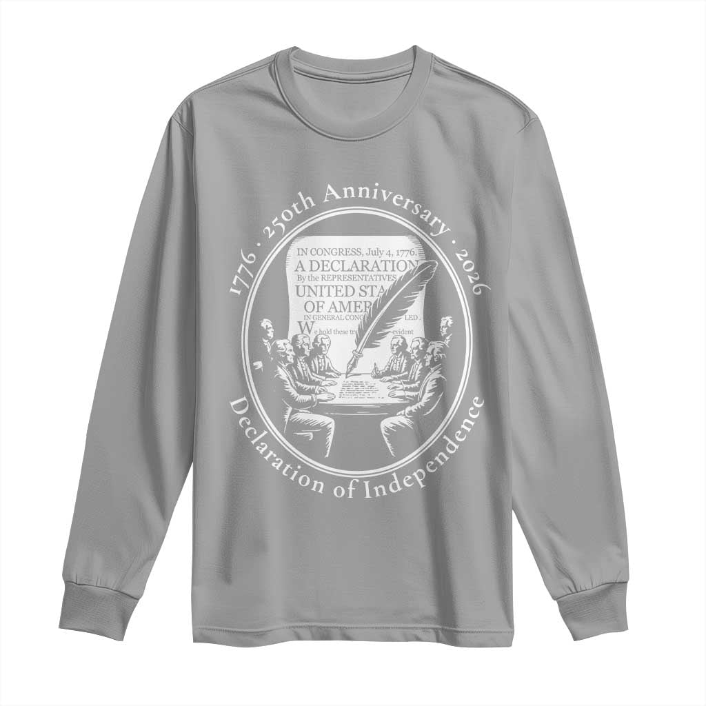 250 Years Declaration of Independence Long Sleeve Shirt US 250th Anniversary Semiquincentennial 2026 Patriotic - Wonder Print Shop
