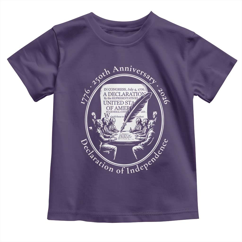 250 Years Declaration of Independence Toddler T Shirt US 250th Anniversary Semiquincentennial 2026 Patriotic - Wonder Print Shop