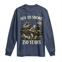Military Navy 250th Anniversary Long Sleeve Shirt Sea To Shore 250 Years - Wonder Print Shop