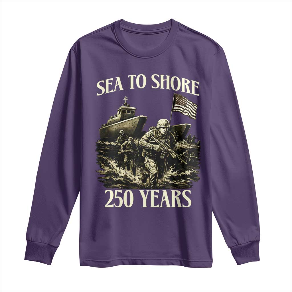 Military Navy 250th Anniversary Long Sleeve Shirt Sea To Shore 250 Years - Wonder Print Shop