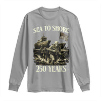 Military Navy 250th Anniversary Long Sleeve Shirt Sea To Shore 250 Years - Wonder Print Shop