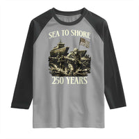 Military Navy 250th Anniversary Raglan Shirt Sea To Shore 250 Years - Wonder Print Shop