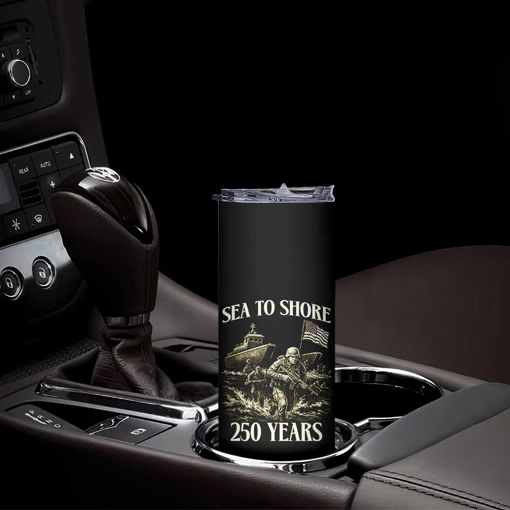 Military Navy 250th Anniversary Skinny Tumbler Sea To Shore 250 Years - Wonder Print Shop
