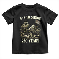 Military Navy 250th Anniversary Toddler T Shirt Sea To Shore 250 Years - Wonder Print Shop