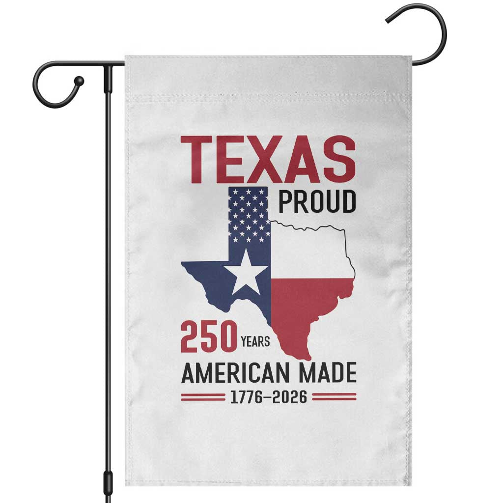 Texas Proud 250 Years Garden Flag American Made 1776 to 2026 Semiquincentennial - Wonder Print Shop