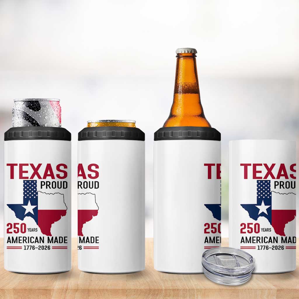 Texas Proud 250 Years 4 in 1 Can Cooler Tumbler American Made 1776 to 2026 Semiquincentennial - Wonder Print Shop
