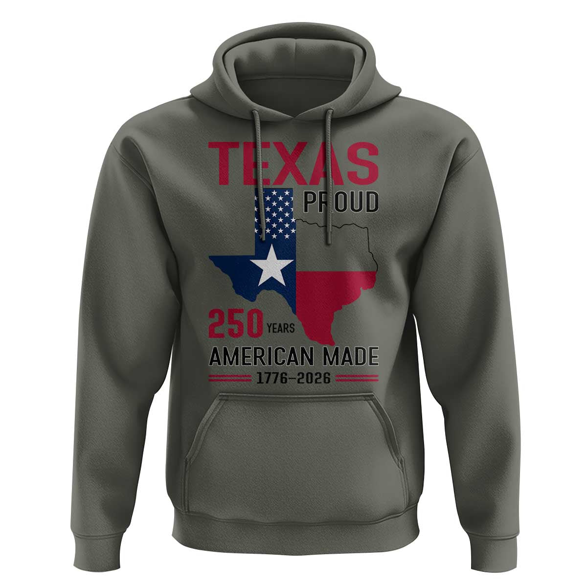 Texas Proud 250 Years Hoodie American Made 1776 to 2026 Semiquincentennial - Wonder Print Shop