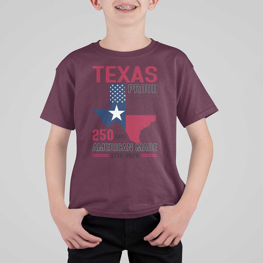Texas Proud 250 Years T Shirt For Kid American Made 1776 to 2026 Semiquincentennial - Wonder Print Shop