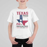 Texas Proud 250 Years T Shirt For Kid American Made 1776 to 2026 Semiquincentennial - Wonder Print Shop